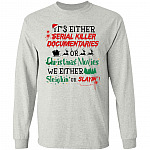 It's Either Serial Killer Documentaries Hoodie, Ash, Long Sleeve