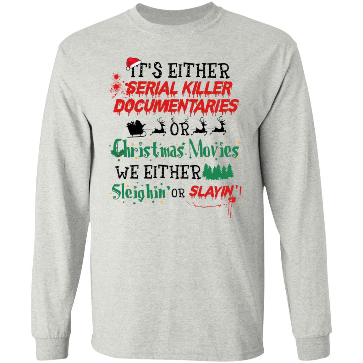 It's Either Serial Killer Documentaries Hoodie, Ash, Long Sleeve