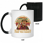 If The Women Don't Find You, White, 11 oz. Color Changing Mug If The Women Don't Find You, White, 11 oz. Color Changing Mug