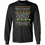 Nobody's Walking Out On This Fun Fashioned Old Family Ugly Christmas Xmas Hoodie - Sweatshirt - Long Sleeve Shirt, Black, Long Sleeve