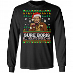 Sure Boris I'll Isolate Over Xmas, Black, Long Sleeve