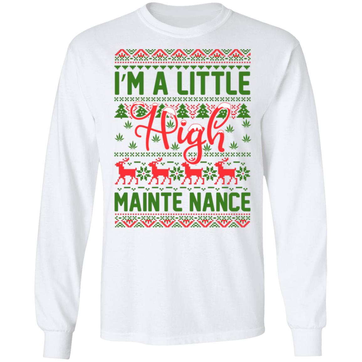 I'm a Little High Maintenance, White, Long Sleeve I'm a Little High Maintenance, White, Long Sleeve