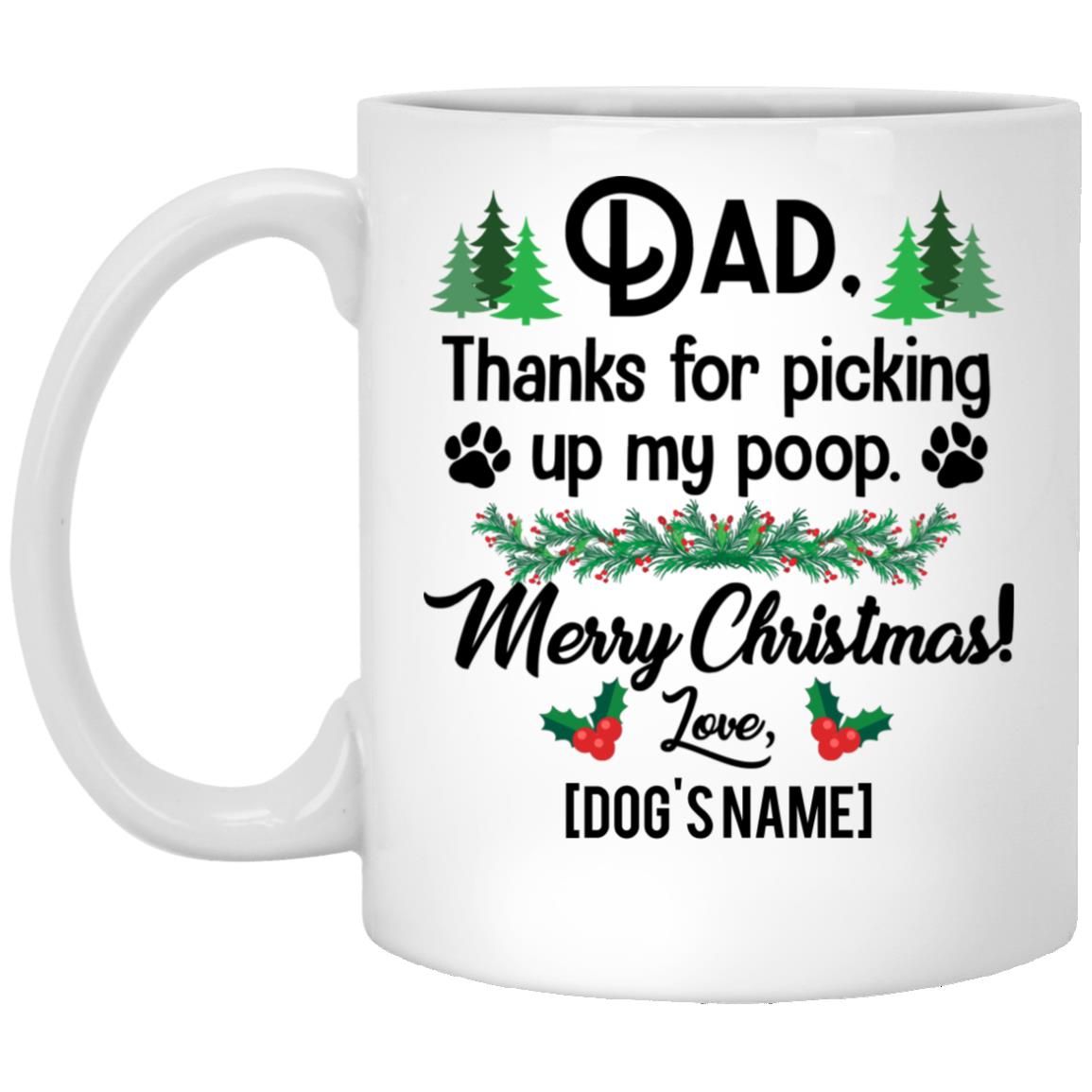 Personalized Dad Thanks For Mug, White, 11 oz. White Mug