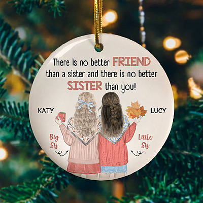 Personalized Sister Christmas Ornament - There Is No Better Sister Best Sister Ever Holiday Gift