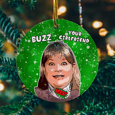 Buzz Your Girlfriend Woof Christmas Circle Ornament - Funny Home Alone Ornament