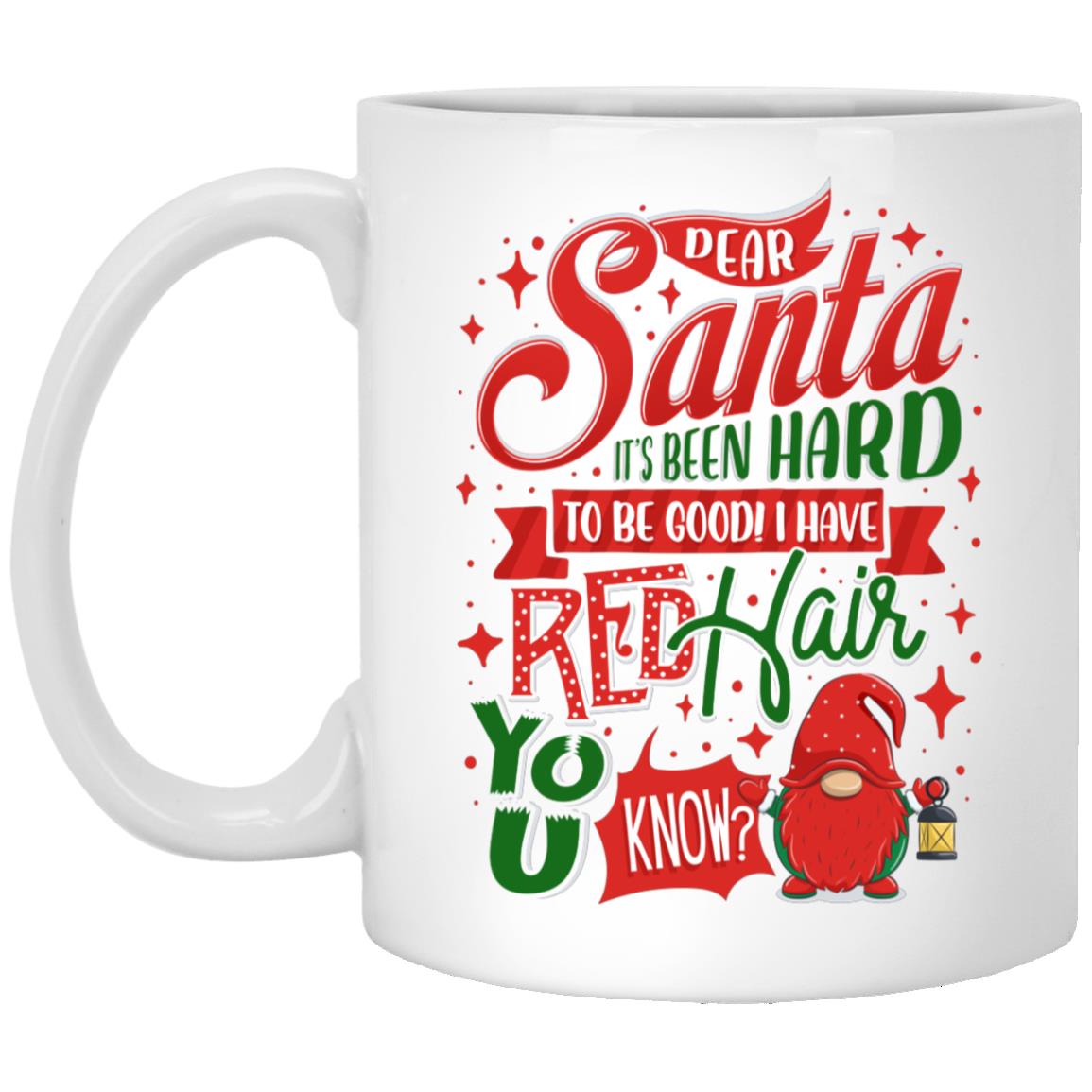Dear Santa It's Been Hard, White, 11 oz. White Mug