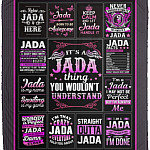 It's A Jada Thing You Wouldn't Understand, White, Cozy Plush Fleece Blanket - 50x60 It's A Jada Thing You Wouldn't Understand, White, Cozy Plush Fleece Blanket - 50x60