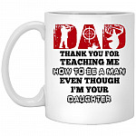 Dad Thank You for Teaching Me Mug, White, 11 oz. White Mug