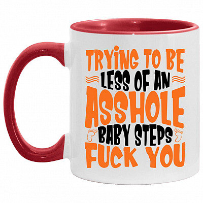 Trying to Be Less of An Asshole Accent Mug, White/Red, 11 oz. Accent Mug