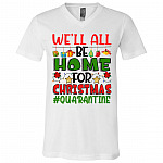 We'll All Be Home For Christmas 2020 Quarantine Pajamas Family Matching Xmas T-shirt - V-neck, White, V-Neck T-Shirt