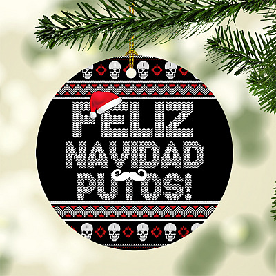 Funny Feliz Navidad Putos Meme Skull Circle Christmas Ornament - Merry Xmas Fu-cking Skull Keepsake Ornament