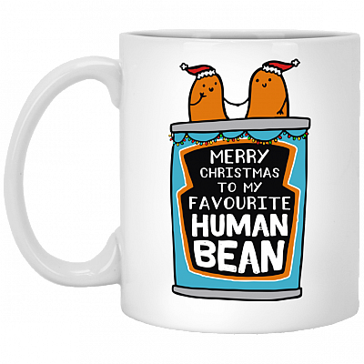 Merry Christmas To My Favorite Human Bean Funny Xmas Holiday Gift For Him For Her Ceramic Coffee Mug, White, 11 oz. White Mug