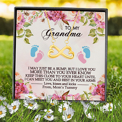 To My Grandma I May Just Be A Bump But I Love You More Than You Ever Know Infinity Heart Pendant Necklace