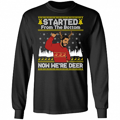 Started From The Bottom Now Sweater, Black, Long Sleeve
