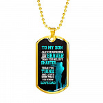 Dad to My Son Always Remember You Are Braver than You Believe Stronger than You Think Dog Tag Pendant Necklace - Dog Tag (Gold Plated)