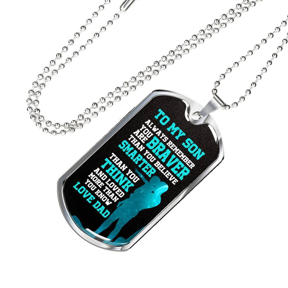 Dad to My Son Always Remember You Are Braver than You Believe Stronger than You Think Dog Tag Pendant Necklace - Dog Tag (Silver)