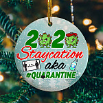Staycation 2020 Quarantine Decorative Christmas Ornament Keepsake - Holiday Flat Circle Ornament