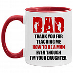 Dad Thank You For Teaching Me, White/Red, 11 oz. Accent Mug