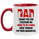 Dad Thank You For Teaching Me, White/Red, 11 oz. Accent Mug