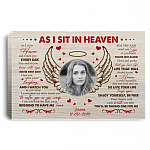 Personalized Photo as I Sit in Heaven and Watch You Every Day I Try Let You Know Framed Canvas Unframed Poster, White, 0.75'' Framed Canvas