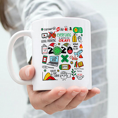 Alternative view of Remembering Events Pandemic Christmas Quarantine 2020 Everything It's Gonna Be Okay Ceramic Coffee Mug