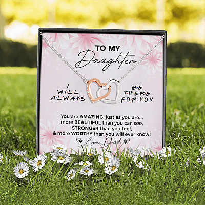 Dad To My Daughter You Are Amazing I'll Always Be There Interlocking Hearts Pendant Necklace