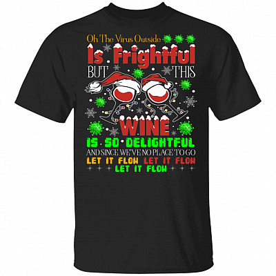 Oh Virus Outside Is Frightful T-shirt, Black, Unisex T-Shirt