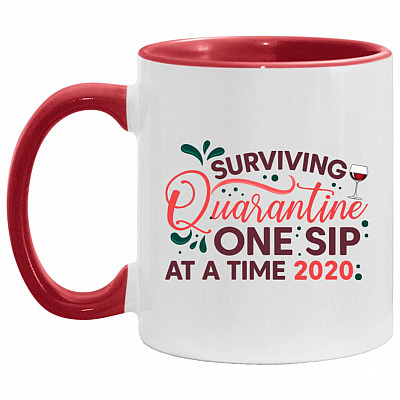 Surviving Quarantine One Sip At Accent Mug, White/Red, 11 oz. Accent Mug