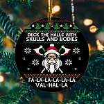Deck The Halls With Skulls And Bodies Decorative Christmas Ornament - Holiday Flat Circle Ornament