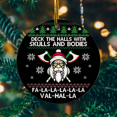 Deck The Halls With Skulls And Bodies Decorative Christmas Ornament - Holiday Flat Circle Ornament