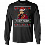 Sure Boris I'll Isolate Over Xmas, Black, Long Sleeve Sure Boris I'll Isolate Over Xmas, Black, Long Sleeve