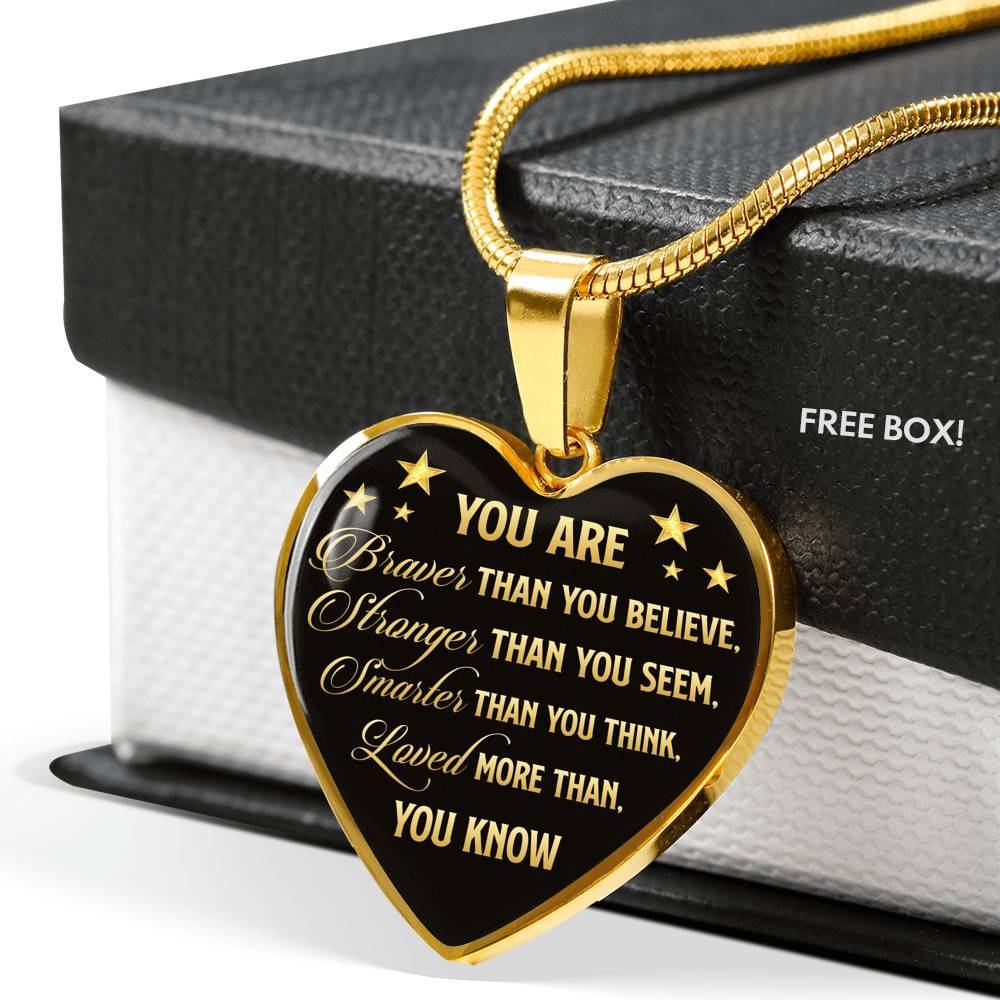 You Are Braver Than You Believe Heart Pendant Necklace - Motivational And Inspirational Quotes Gift - Heart Luxury Necklace (Gold Plated)