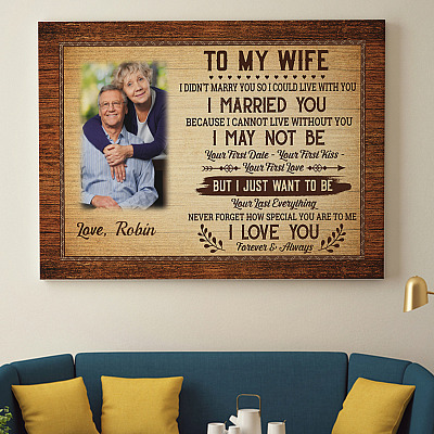 Alternative view of Personalized Photo To My Wife I Didn't Marry You So I Could Live With You Framed Canvas - Unframed Poster