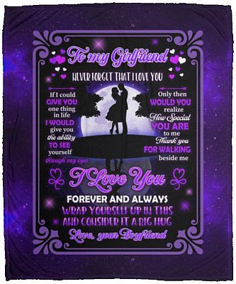 To My Girlfriend Never Forget That I, White, Cozy Plush Fleece Blanket - 50x60