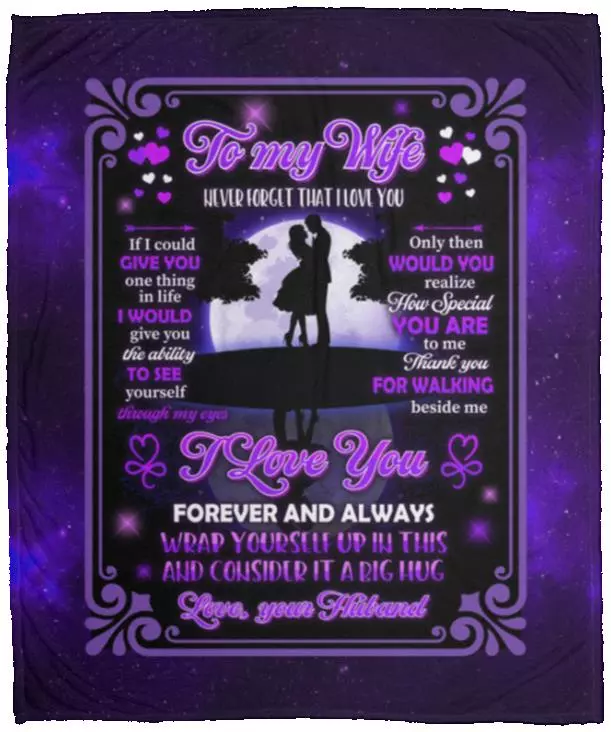 To My Wife Never Forget That I, White, Cozy Plush Fleece Blanket - 50x60 To My Wife Never Forget That I, White, Cozy Plush Fleece Blanket - 50x60