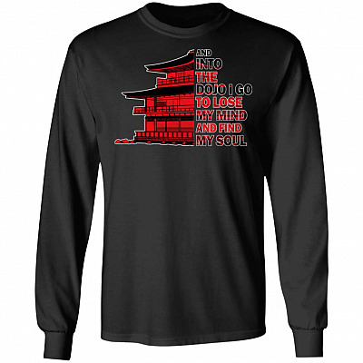 And Into The Dojo I Go To Lose Hoodie, Black, Long Sleeve