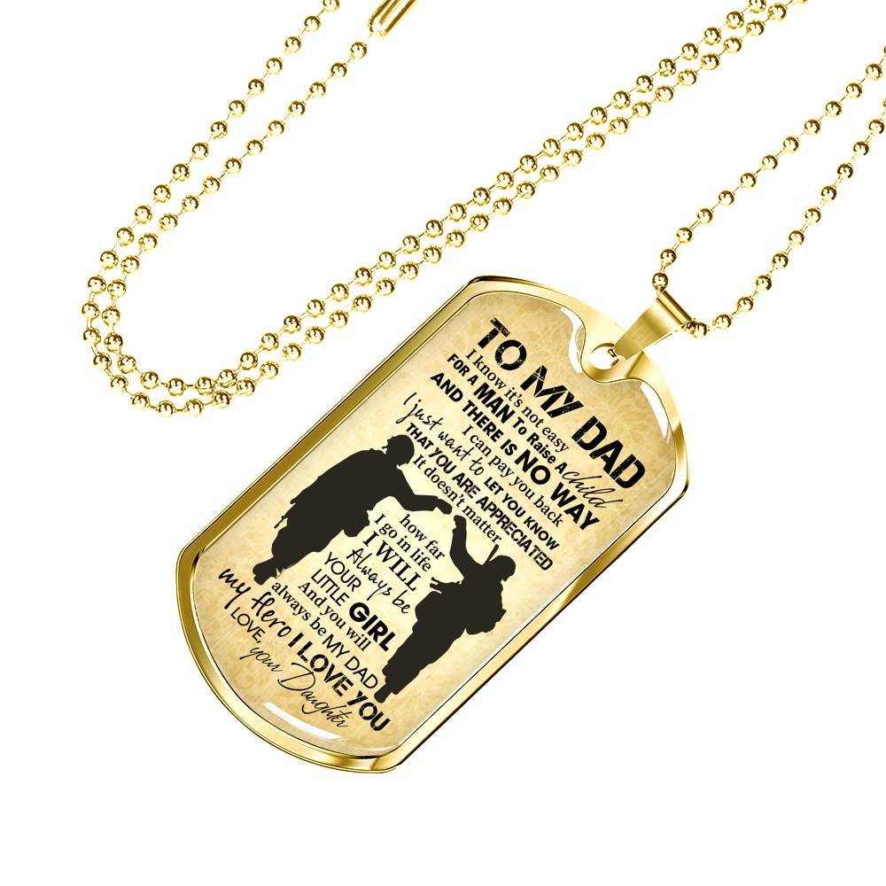 From Daughter To My Dad It's Not Easy To Raise A Child Army Solider Father's Day Military Dog Tag Necklace - Dog Tag (Gold Plated)