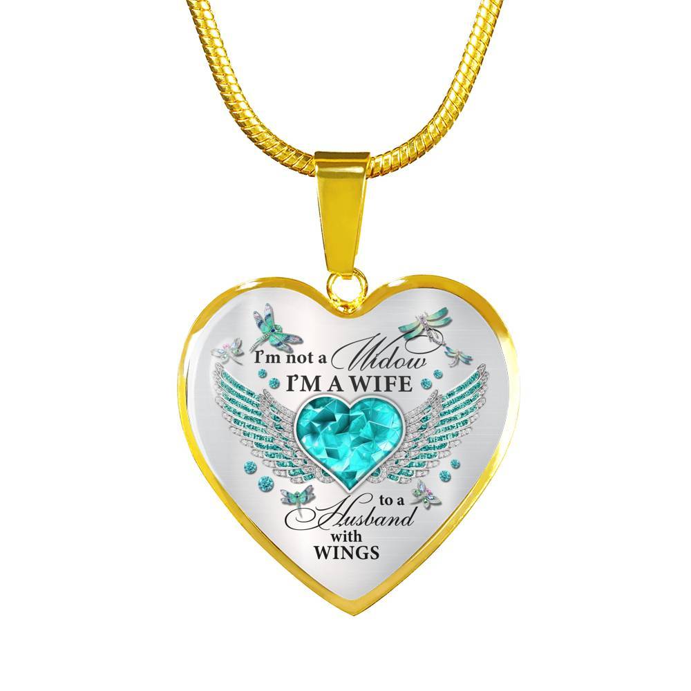 I'm Not A Widow I'm A Wife To A Husband With Dragonfly Wings Heart Necklace - In Memory Of Husband Necklace - Heart Luxury Necklace (Gold Plated)