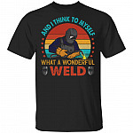 Vintage Welder And I Think To Myself T-shirt, Black, Unisex T-Shirt