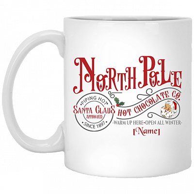 Personalized North Pole the Santa Clause Hot Chocolate Ceramic Coffee Mug - Beer Stein - Water Bottle, White, 11 oz. White Mug