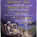 To My Wonderful Wife Once Upon A Time God Blanket, White, Cozy Plush Fleece Blanket - 50x60 To My Wonderful Wife Once Upon A Time God Blanket, White, Cozy Plush Fleece Blanket - 50x60