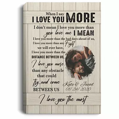 Personalized Photo When I Say I Love Canvas, White, 0.75'' Framed Canvas