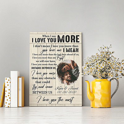 Alternative view of Personalized Photo When I Say I Love You More I Don't Mean Couple Memorial Framed Canvas Prints - Unframed Poster