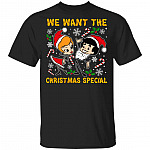 We Want the Christmas, Black, Unisex T-Shirt