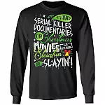 It's Either Serial Killer, Black, Long Sleeve