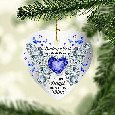 Daddy's Girl I Used to Be Angel Now He Is Mine Heart Ornament