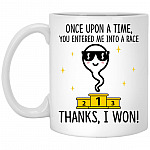 Once Upon A Time You Entered, White, 11 oz. White Mug