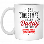 Personalized First Christmas as My Daddy Mug, White, 11 oz. White Mug