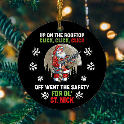 Up On The Rooftop Click Off Went The Safety Decorative Christmas Ornament - Holiday Flat Circle Ornament