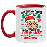 Personalized Even Though, White/Red, 11 oz. Accent Mug